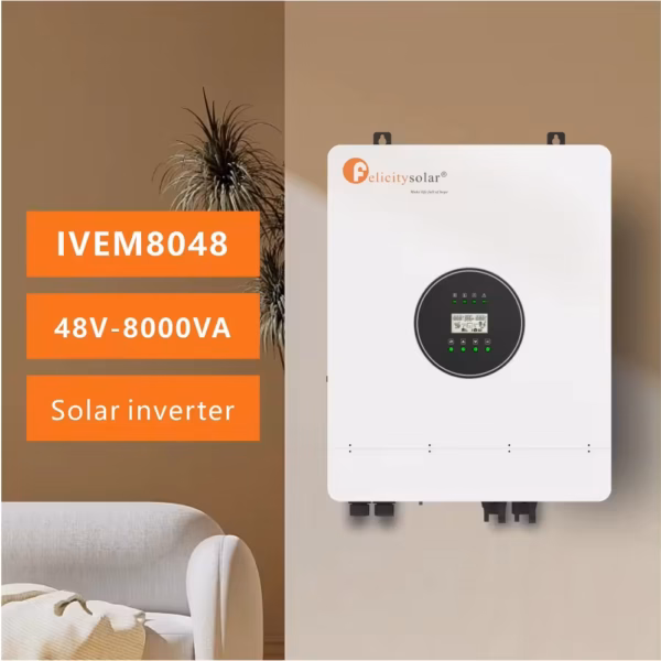 8KVA FELICITY HYBRID INVERTER FELICITY IVEM 8KVA 48V INVERTER SINGLE PHASE OFF GRID SOLAR INVERTER HIGH FREQUENCY MACHINE